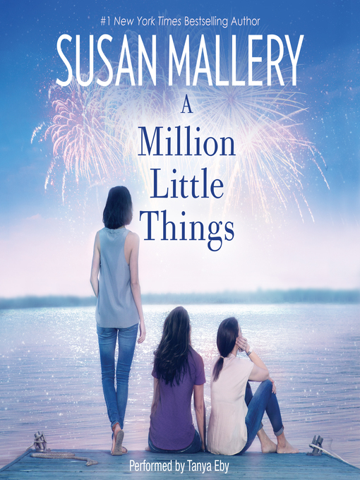 Title details for A Million Little Things by Susan Mallery - Available